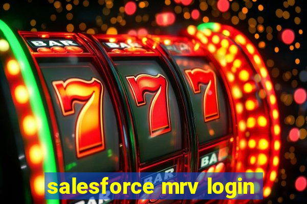 salesforce mrv login